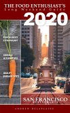 San Francisco 2020 Restaurants (The Food Enthusiast's Long Weekend Guide) (eBook, ePUB)