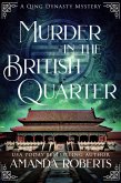 Murder in the British Quarter: A Historical Mystery (Qing Dynasty Mysteries, #2) (eBook, ePUB)