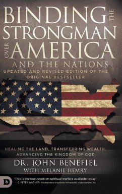 Binding the Strongman over America and the Nations - Benefiel, John
