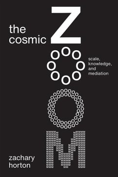 The Cosmic Zoom - Horton, Zachary