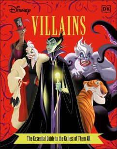 Disney Villains The Essential Guide New Edition - Dakin, Glenn;Saxon, Victoria