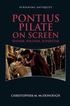 Pontius Pilate on Screen - Christopher M. McDonough