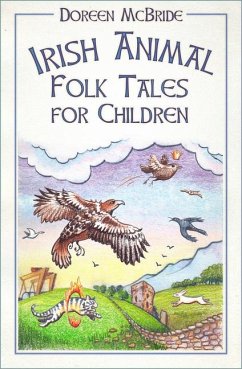 Irish Animal Folk Tales for Children - McBride, Doreen