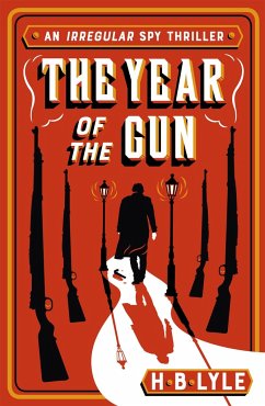 The Year of the Gun - Lyle, H.B.