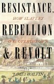 Resistance, Rebellion & Revolt