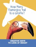 How Many Flamingos Tall is a Giraffe?