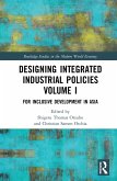 Designing Integrated Industrial Policies Volume I