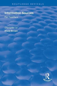 Information Sources for Teachers - Brown, David