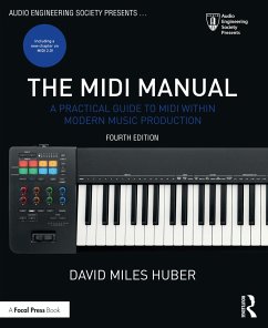 The MIDI Manual - Huber, David Miles (Freelance Recording Engineer; Consultant; Contri