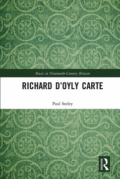 Richard D'Oyly Carte - Seeley, Paul