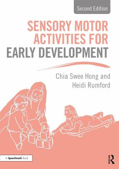 Sensory Motor Activities for Early Development - Swee Hong, Chia; Rumford, Heidi