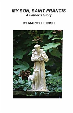 My Son, Saint Francis - Heidish, Marcy