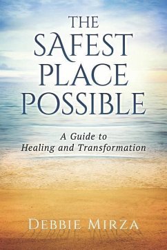 The Safest Place Possible - Mirza, Debbie