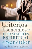 Criterios Esenciales en la Formación Espiritual del Servidor