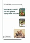 Wildlife Conservation and Management: Principles and Practices