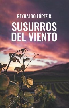 Susurros del viento: Poemas - López R., Reynaldo