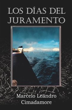 Los días del juramento - Cimadamore, Marcelo Leandro