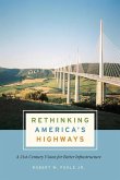 Rethinking America's Highways Rethinking America's Highways