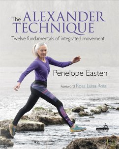 The Alexander Technique - Easten, Penelope