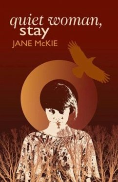Quiet Woman, Stay - McKie, Jane