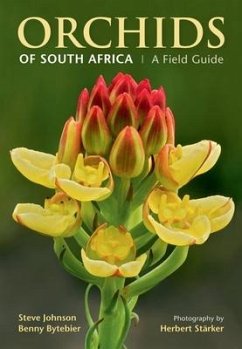 Orchids of South Africa: A Field Guide - Johnson, Steve; Bytebier, Benny