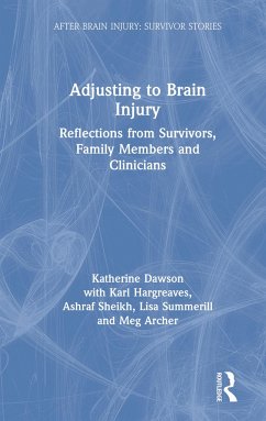 Adjusting to Brain Injury - Dawson, Katherine; Sheikh, Ashraf; Hargreaves, Karl