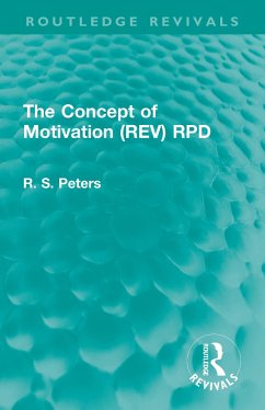 The Concept of Motivation (REV) RPD - Peters, R S