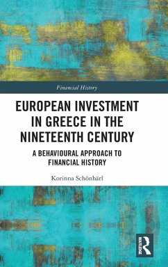 European Investment in Greece in the Nineteenth Century - Schönhärl, Korinna