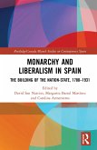 Monarchy and Liberalism in Spain