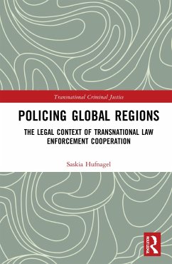 Policing Global Regions - Hufnagel, Saskia Maria