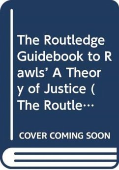 Cover The Routledge Guidebook to Rawls' A Theory of Justice
