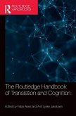 The Routledge Handbook of Translation and Cognition