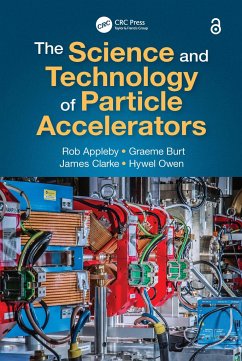 The Science and Technology of Particle Accelerators - Appleby, Rob; Burt, Graeme; Clarke, James