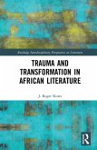 Trauma and Transformation in African Literature