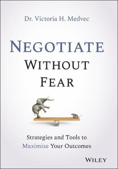 Negotiate Without Fear - Medvec, Victoria