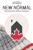 New Normal: Working From Home & Loving it! - Canadian Edition