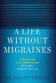 A Life Without Migraines