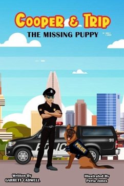 Cooper & Trip: The Missing Puppy - Cadwell, Garrett