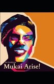 Mukai - Arise!