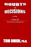 Doubts and Decisions for Living Vol III. (Enhanced Edition): The Structure of Human Life