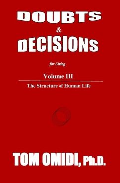Doubts and Decisions for Living Vol III. (Enhanced Edition): The Structure of Human Life - Omidi, Tom