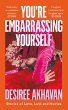You're Embarrassing Yourself - Bild 1