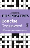 The Sunday Times Concise Crossword Book 3: 100 Challenging Crossword Puzzles Volume 3