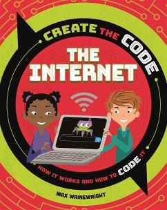 Create the Code: The Internet - Wainewright, Max