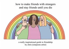 How to Make Friends With Strangers and Stay Friends Until You Die - (Simpsons Artist), Chris