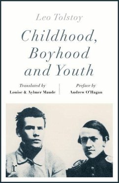 Childhood, Boyhood and Youth (riverrun editions) - Tolstoy, Leo