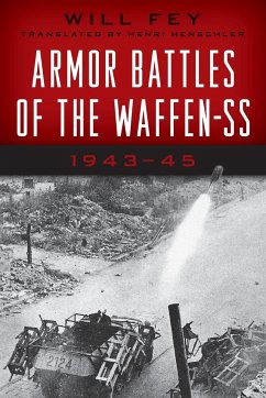 Armor Battles of the Waffen-SS - Fey, Will