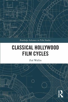 Classical Hollywood Film Cycles - Wallin, Zoe