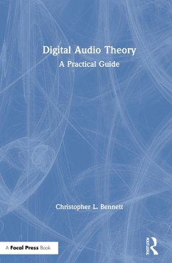 Digital Audio Theory - Bennett, Christopher L