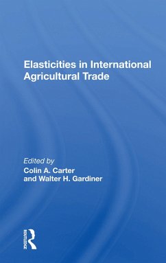 Elasticities In International Agricultural Trade - Carter, Colin